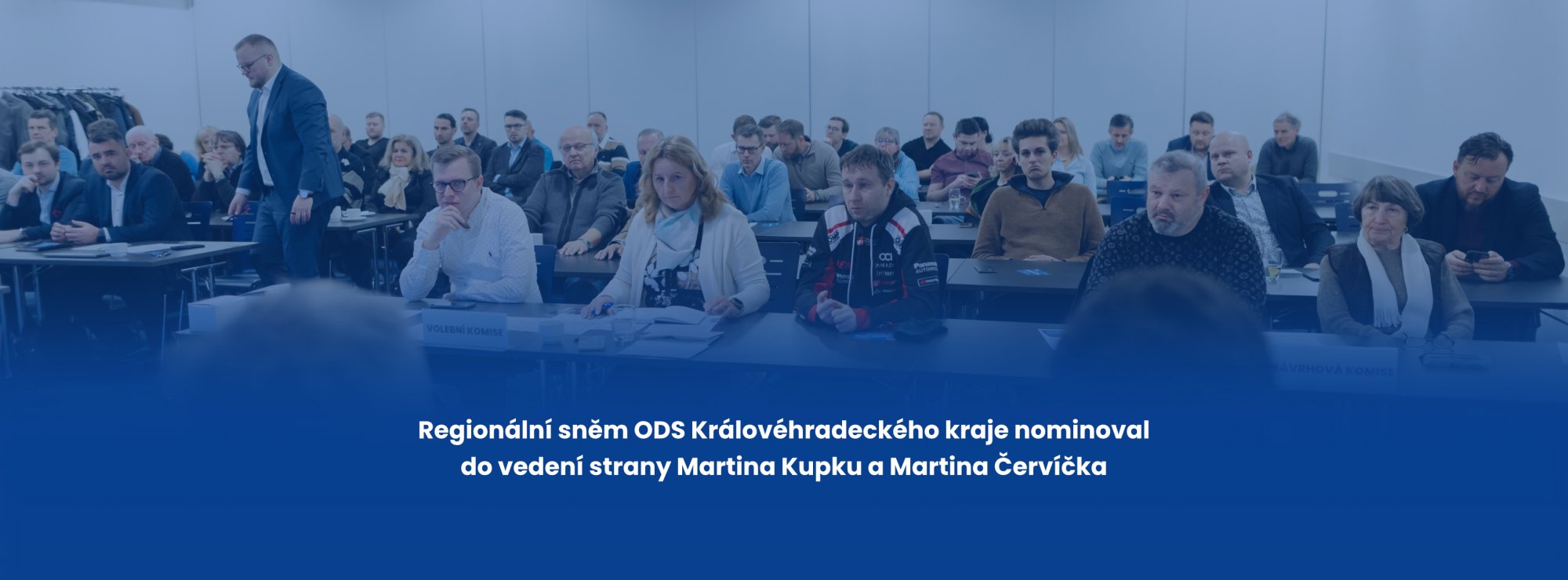 Regionální sněm ODS Královéhradeckého kraje nominoval do vedení strany Martina Kupku a Martina Červíčka