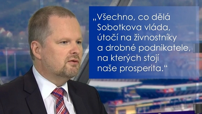 Sobotkova vláda jde proti aktivním a pracovitým lidem