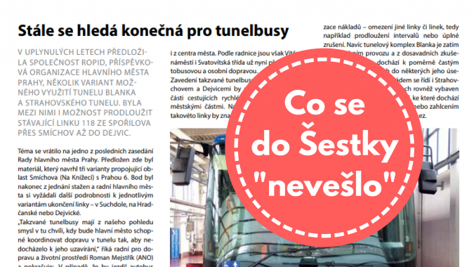 Co se do Šestky “nevešlo” (1): Stále se hledá konečná pro tunelbusy