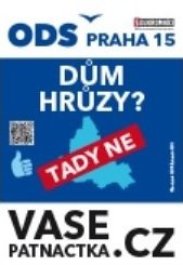 NEPŘIPUSTÍME na území Prahy 15 projekty ubytoven, ale ani kempů pro bezdomovce ze všech koutů republiky