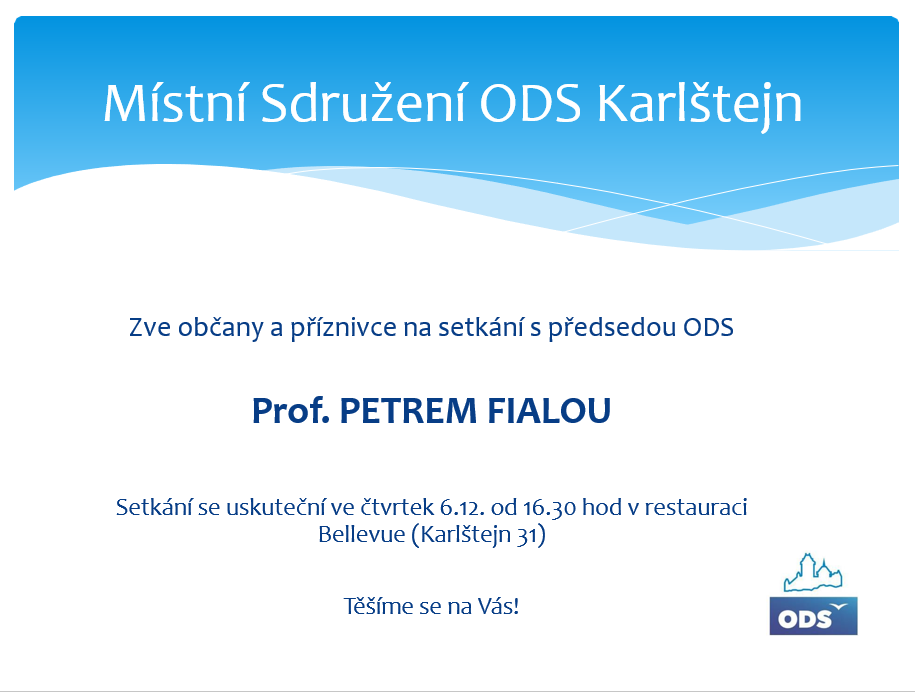 Předseda Petr Fiala bude diskutovat s občany v Karlštejně