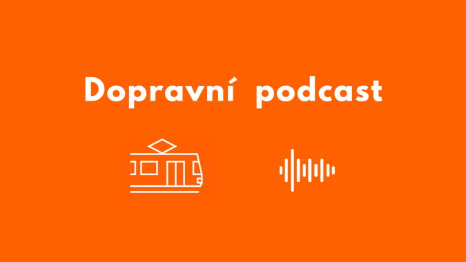 Dopravní podcast (52): Co dělat s retro tramvajemi a kde vzniknou nové železniční zastávky