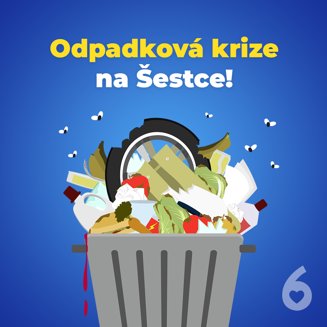 ODPADKOVÁ KRIZE NA ŠESTCE