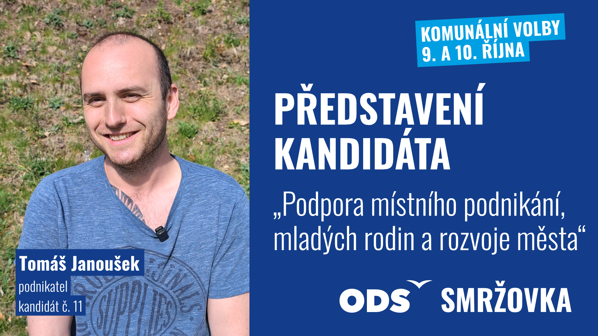 Představení kandidátů: Tomáš Janoušek – Chci jít ve stopách dobré práce pro město