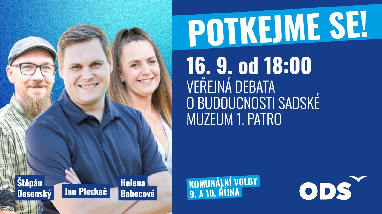 VEŘEJNÁ DEBATA O BUDOUVNOSTI SADSKÉ