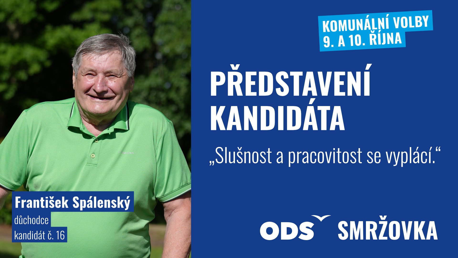 Představení kandidátů: František Spálenský – Slušnost a pracovitost se vyplácí
